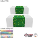 24 Hr Express Ship - Sublimated Table Runner, Covers Front, Top and Back (30"x60")