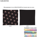 Colored Sublimated Bandana, Sublimated Edge to Edge 2 sides (22"x22")