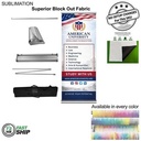 72Hr Fast Ship - Sublimated Deluxe Retractable Pull Up Banner,Block Out Fabric, 33.5x79, Wide Base