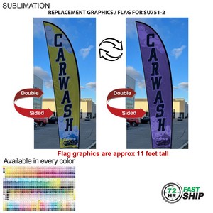 [SU851-6] 72Hr Fast Ship - Replacement Flag for 13' Medium Feather Flag Kit, Full Color Graphics Double Sided